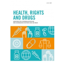 Health, rights and drugs. Harm reduction, decriminalization and zero discrimination for people who use drugs